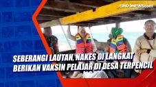 Seberangi Lautan, Nakes...