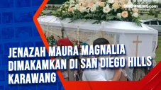 Jenazah Maura Magnalia...