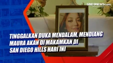 Tinggalkan Duka Mendalam,...