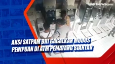 Aksi Satpam BRI Gagalkan...