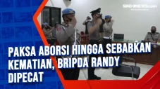 Paksa Aborsi hingga...