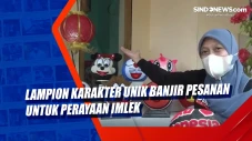 Lampion Karakter Unik...