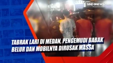 Tabrak Lari di Medan,...