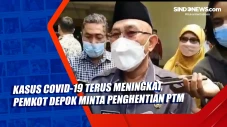 Kasus Covid-19 Meningkat,...