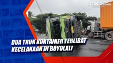 Dua Truk Kontainer Terlibat...