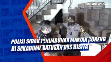Polisi Sidak Penimbunan...