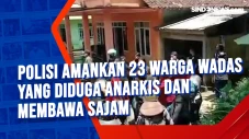 Polisi Amankan 23 Warga...