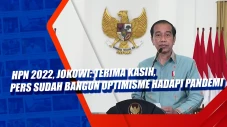 HPN 2022, Jokowi: Terima...