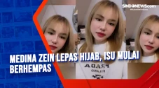 Medina Zein Lepas Hijab,...
