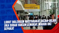 Luhut Bolehkan Masyarakat...