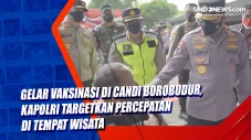 Gelar Vaksinasi di Candi...