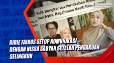 Ririe Fairus Setop Komunikasi...