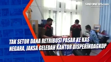 Tak Setor Dana Retribusi...