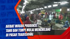 Akibat Mogok Produksi,...