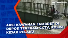 Aksi Kawanan Jambret...