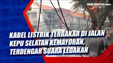 Kabel Listrik Terbakar...