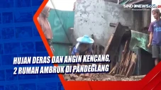 Hujan Deras dan Angin...