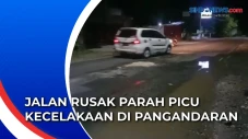 Jalan Rusak Parah Picu...