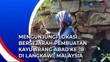 Mengunjungi Lokasi Bersejarah...