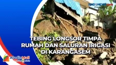 Tebing Longsor Timpa...