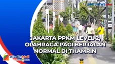Jakarta PPKM Level 2,...