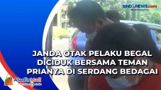 Janda Otak Pelaku Begal...