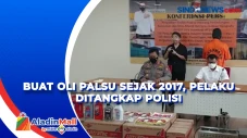 Buat Oli Palsu Sejak...