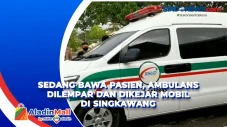 Sedang Bawa Pasien,...