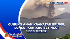 Gunung Anak Krakatau...