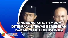 Dihubungi OTK, Pemuda...