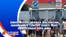 Demo Ricuh, Warga Balongan...