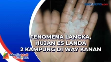 Fenomena Langka, Hujan...