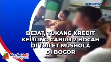 Bejat, Tukang Kredit...