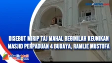 Disebut Mirip Taj Mahal...
