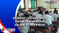 Sempat Lockdown, SMAN...