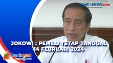 Jokowi : Pemilu Tetap...