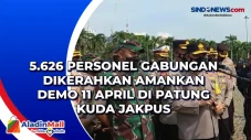 5.626 Personel Gabungan...