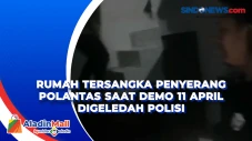 Rumah Tersangka Penyerang...