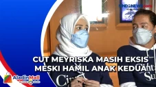 Cut Meyriska Masih Eksis...