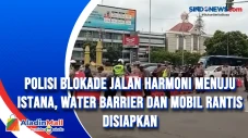 Polisi Blokade Jalan...