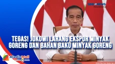 Tegas! Jokowi Larang...