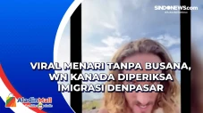 Viral Menari Tanpa Busana,...