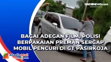 Bagai Adegan Film, Polisi...