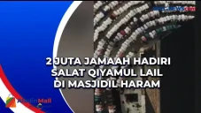 2 Juta Jamaah Hadiri...