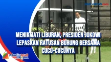 Menikmati Liburan, Presiden...