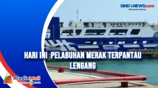 Hari Ini Pelabuhan Merak...
