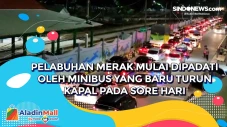 Pelabuhan Merak Mulai...