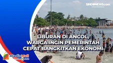 Liburan di Ancol, Warga...