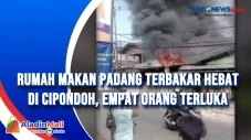Rumah Makan Padang Terbakar...