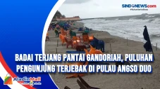 Badai Terjang Pantai...
